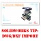 SolidWorks Tip: Import DXF/DWG Set Origin