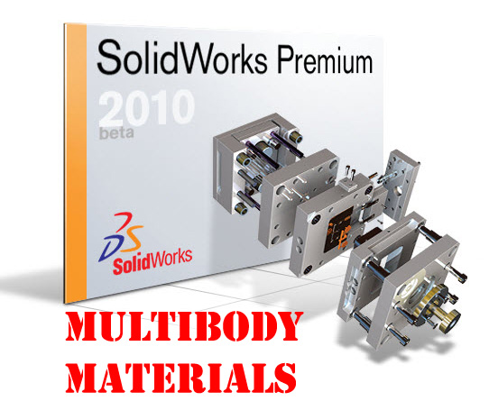 SolidWorks 2010: Multibody Materials