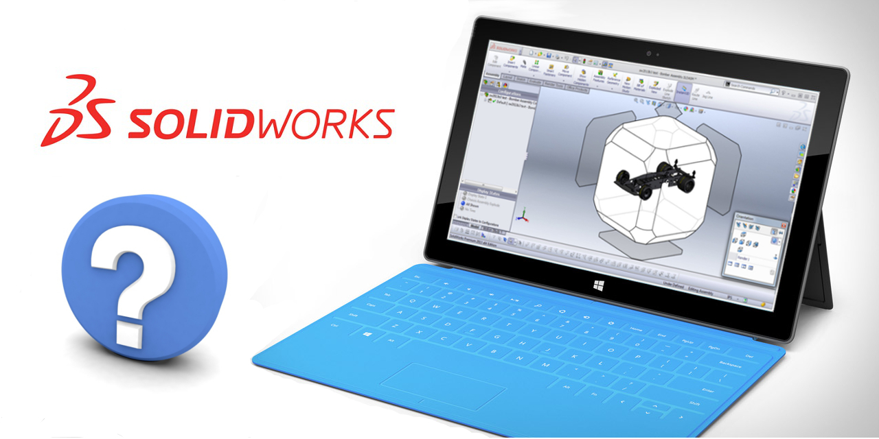 SolidWorks 2013 on a Tablet?
